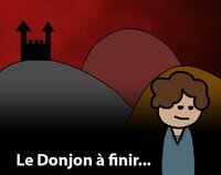 Le Donjon à finir screenshot, image №2625386 - RAWG