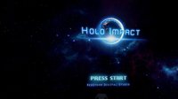 Holo Impact: Prologue screenshot, image №103862 - RAWG