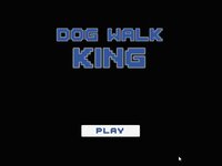 Dog Walk King screenshot, image №2444118 - RAWG