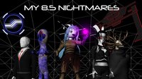 My 8.5 Nightmares screenshot, image №2128761 - RAWG