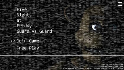 Five Nights At Freddy's: Guard Vs Guard (Online) by The Blue Hatted