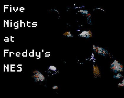 Five Nights at Freddy's NES by ENDOBLANCE