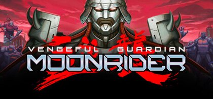 Vengeful Guardian: Moonrider Review