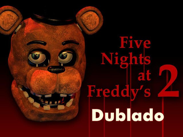 Five Nights at Freddy's dublado  Onde assistir e tudo sobre o