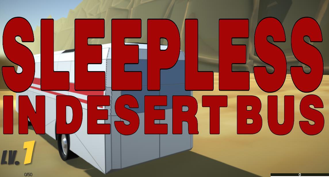 Sleepless in Desert Bus