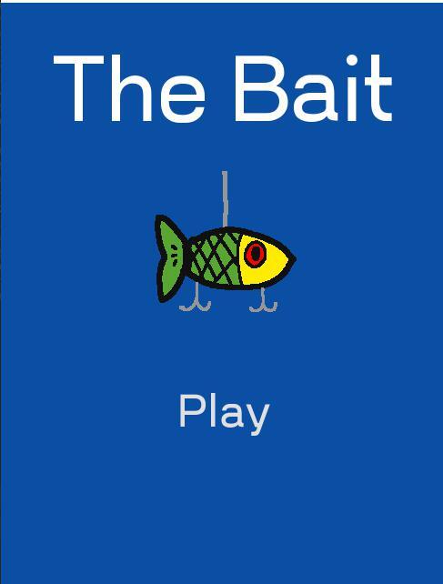 The Bait