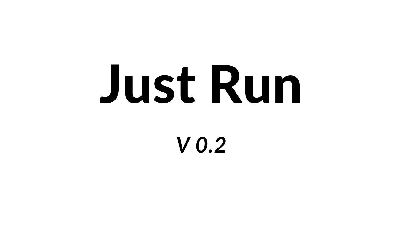 Релиз 80. Just Run! Игра. Just Run. Just Run перевод. Just Run перевод на русский.