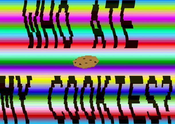 Who Ate My Cookies? [GGJ15]
