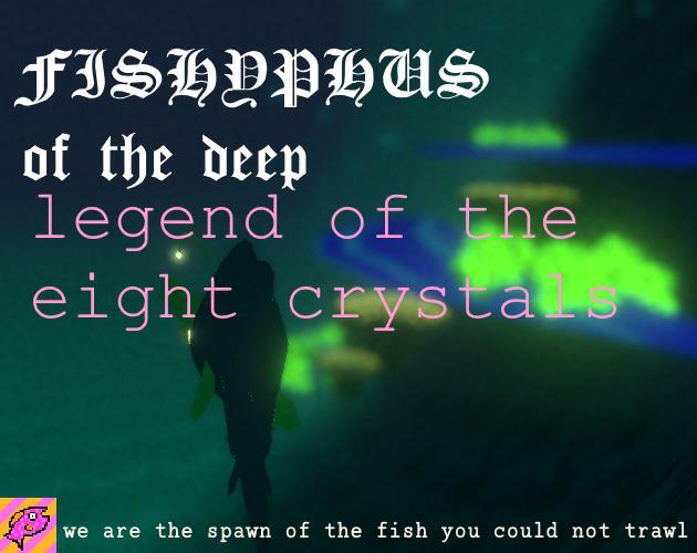 Fishyphus of the Deep: Legend of the Eight Crystals