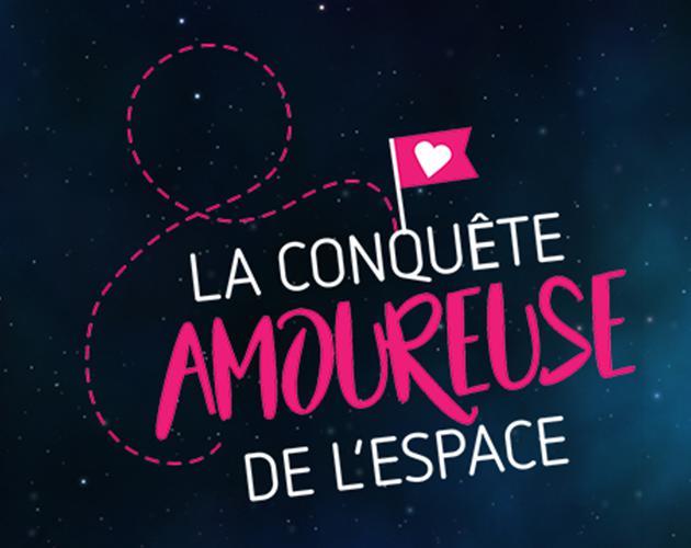 La conquête AMOUREUSE de l'espace