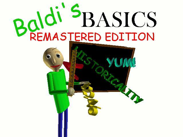 Baldi's Basics Remastered Edition