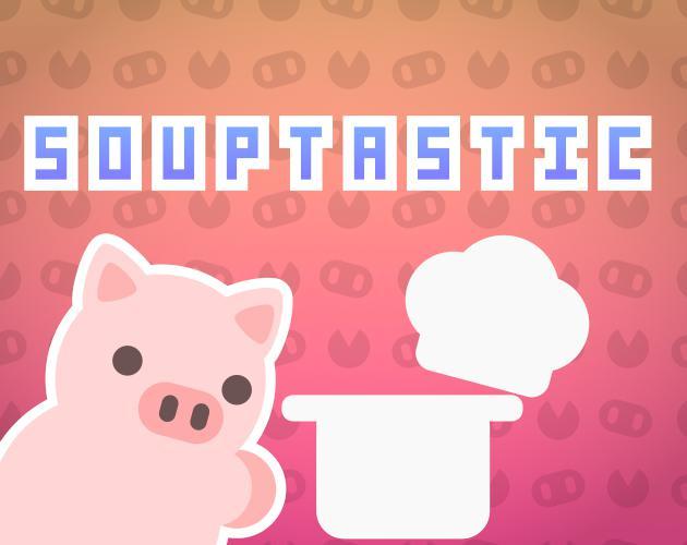 Souptastic
