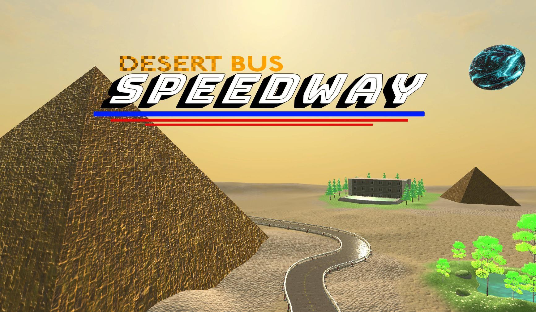 Desert Bus Speedway