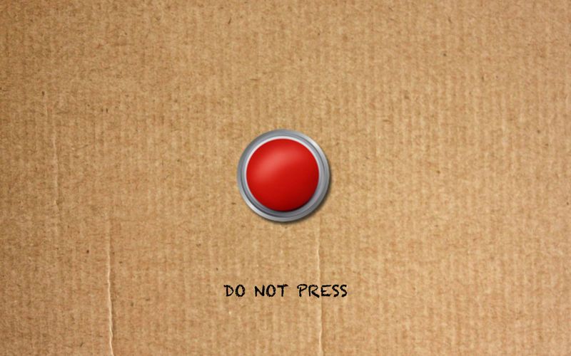 Do not Press the Red Button