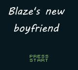Blaze-ez new boyfriend. G