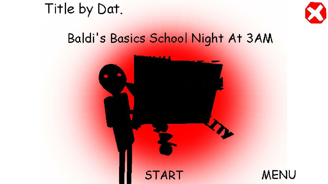 3 am. Am3. Night at the School в игре. At 3 am. Do not Call Baldi Basics at 3am.