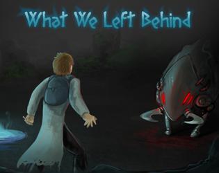 What We Left Behind
