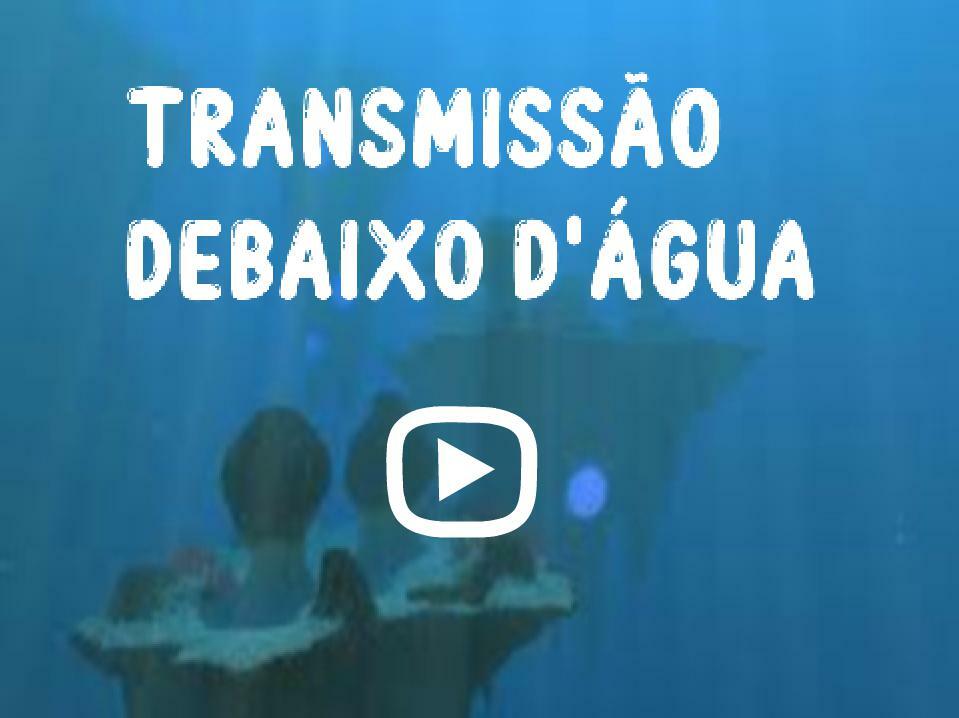 Transmissão Debaixo D'Água