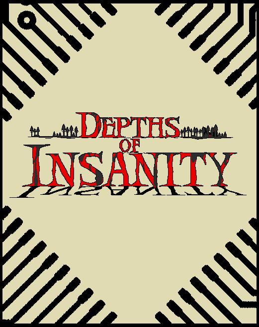 Depths of Insanity (Sloppy Joe Studios)