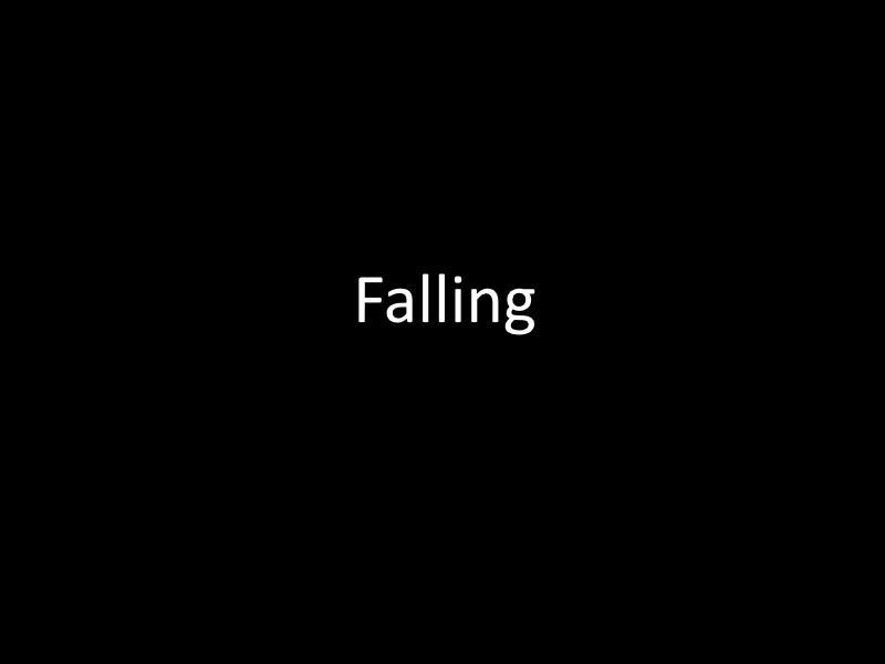 Much like falling