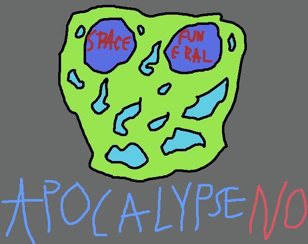 Space Funeral: Apocalypse No