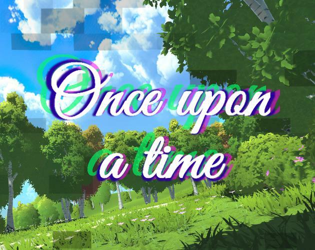 Once Upon a time (itch) (Ditzie)