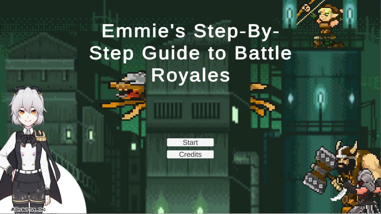 Magical Girl Emmie's Step-By-Step Guide to Battle Royales