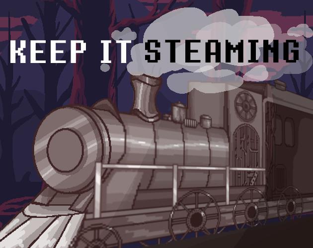 Keep It Steaming