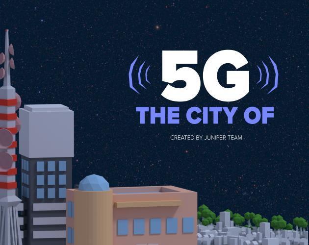 The city of 5G