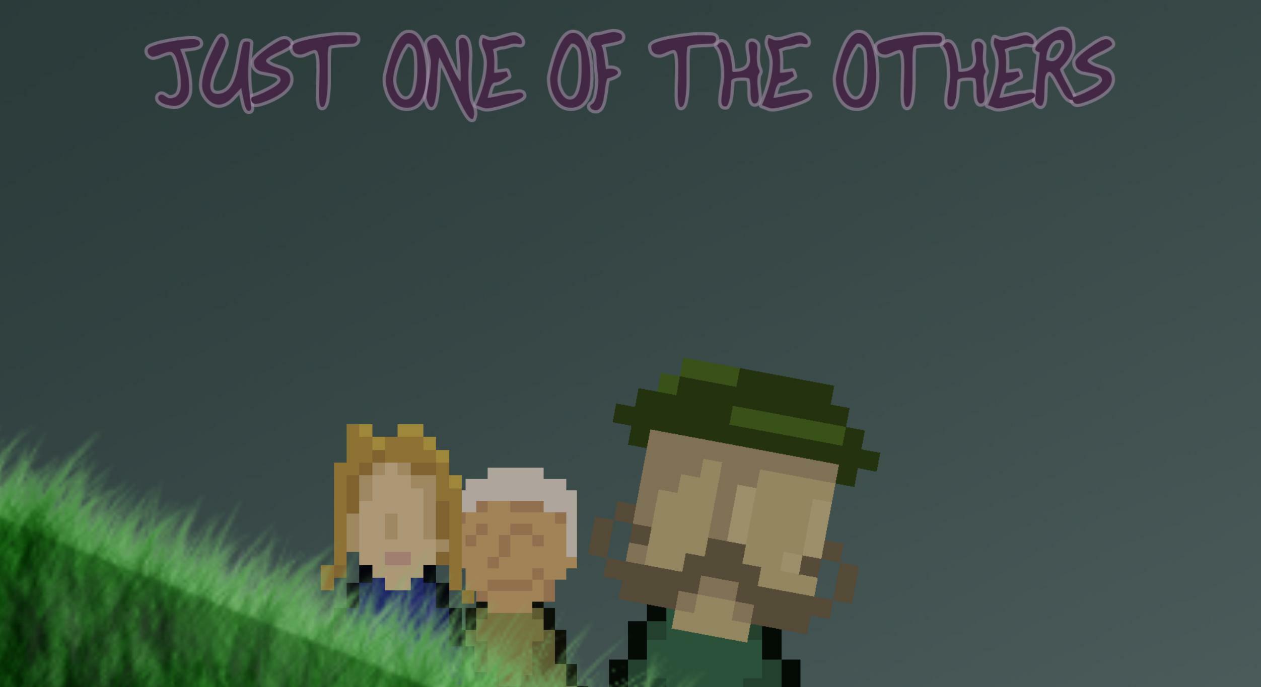 JUST ONE OF THE OTHERS