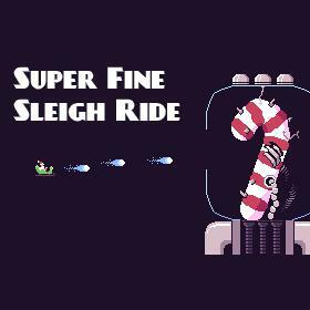 Super Fine Sleigh Ride