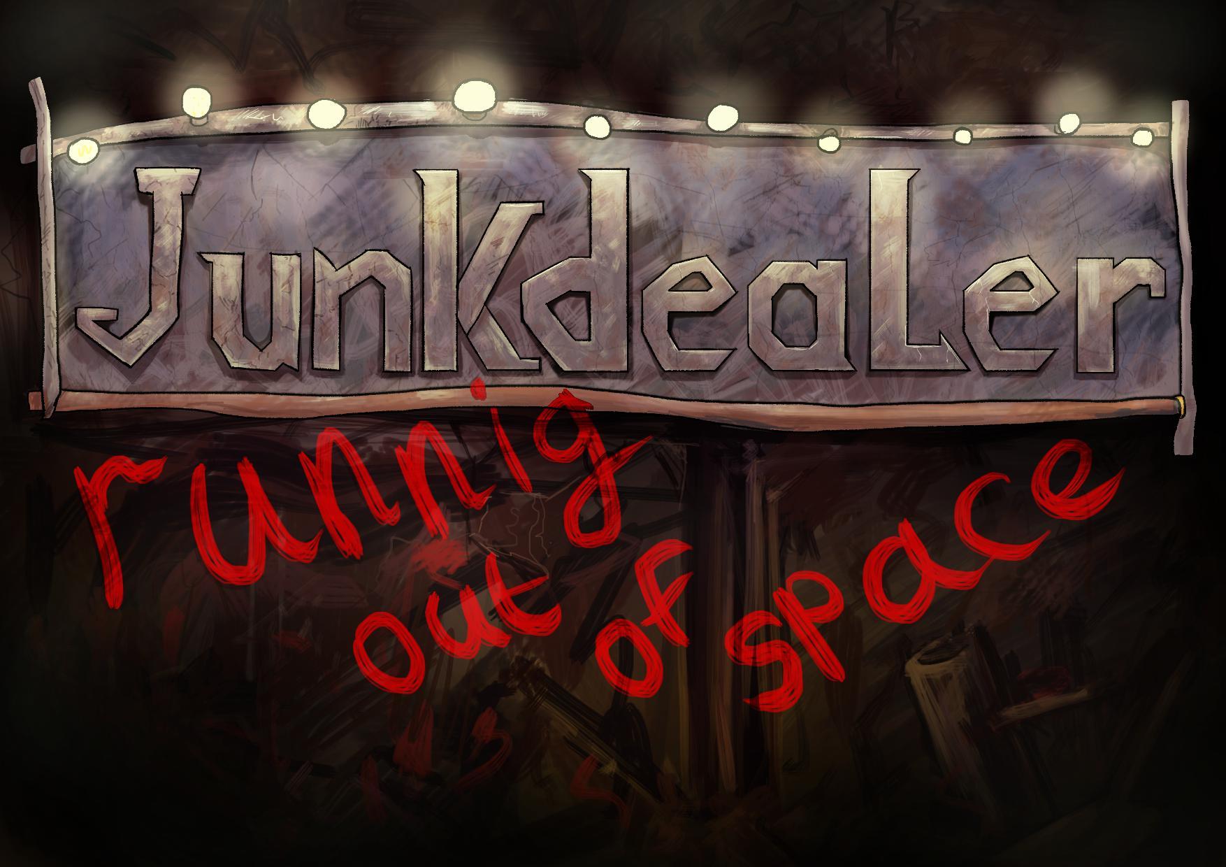 junk dealer running out of space