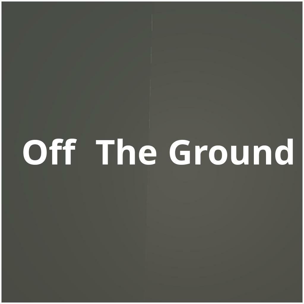 Off The ground