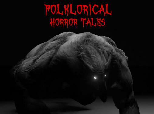 Folklorical Horror Tales