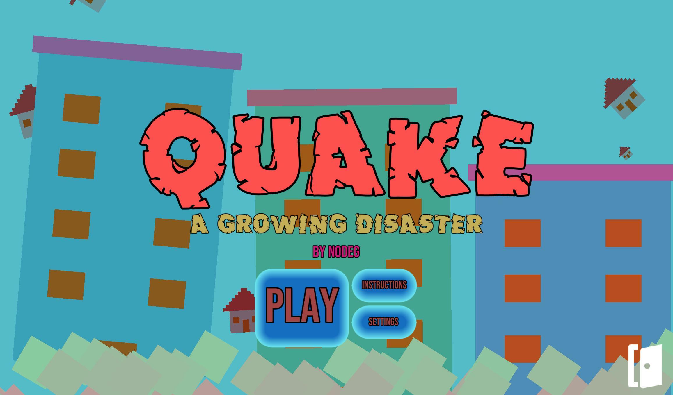 Quake: A Growing Disaster