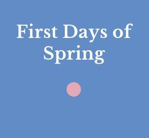 First Days of Spring
