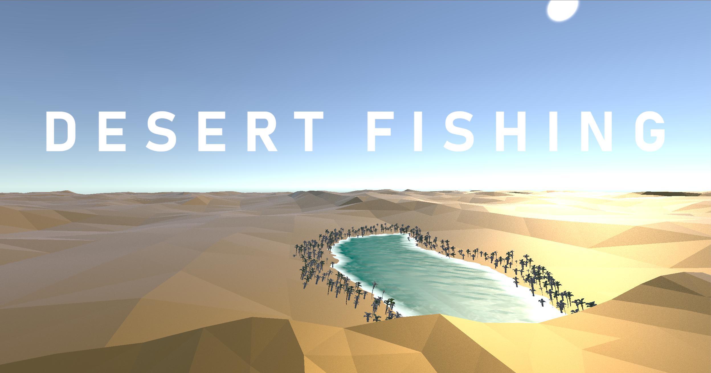 Desert eden. Desert Fish.