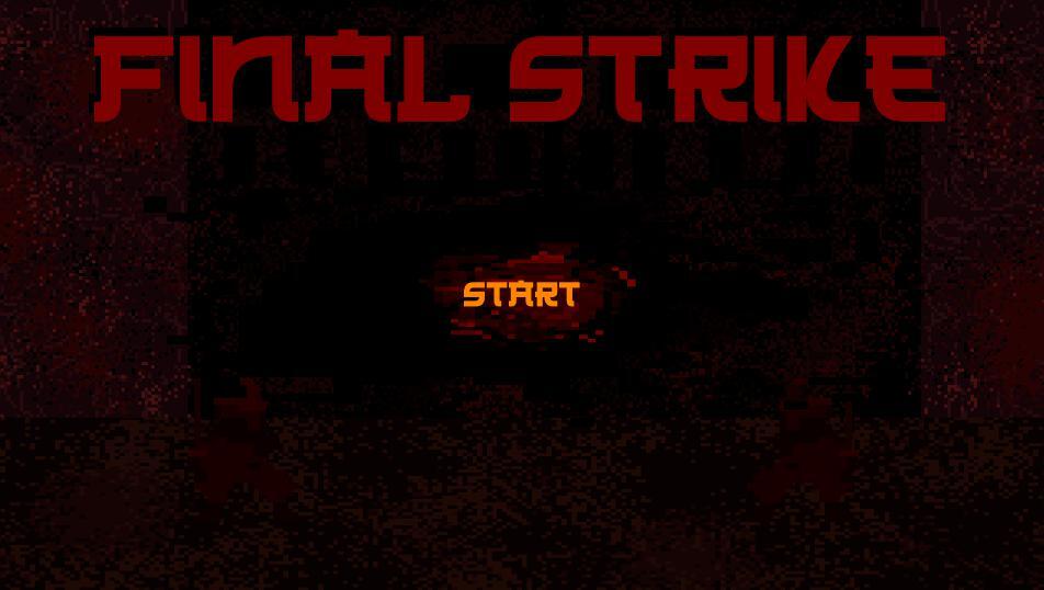 FINAL STRIKE (itch) (HendersonSoftworks)
