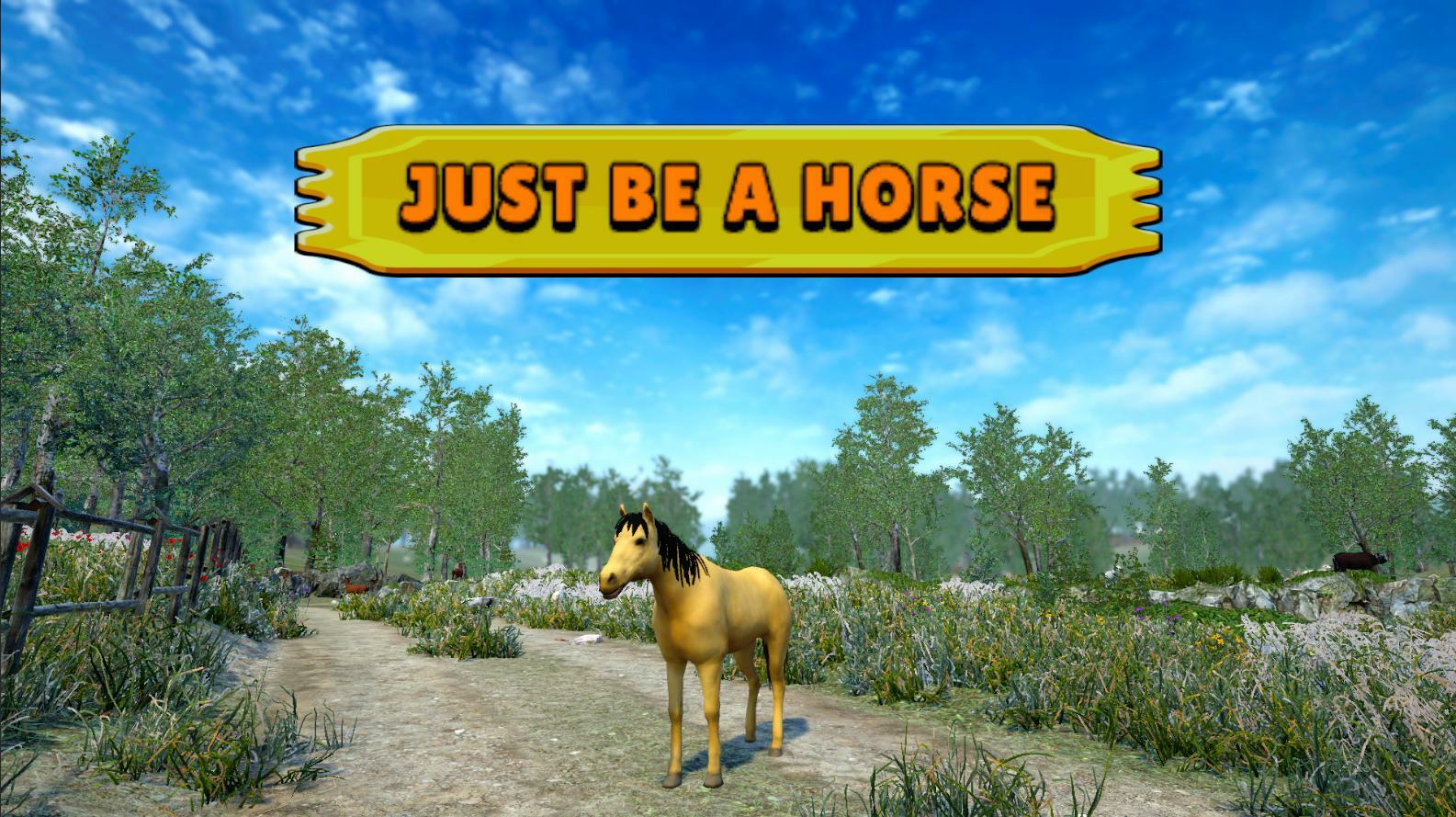 Just Be A Horse