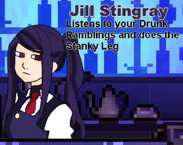 Jill Stingray Listens to your Drunk Ramblings and does the Stanky Leg