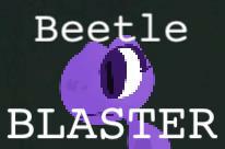 Beetle Blaster