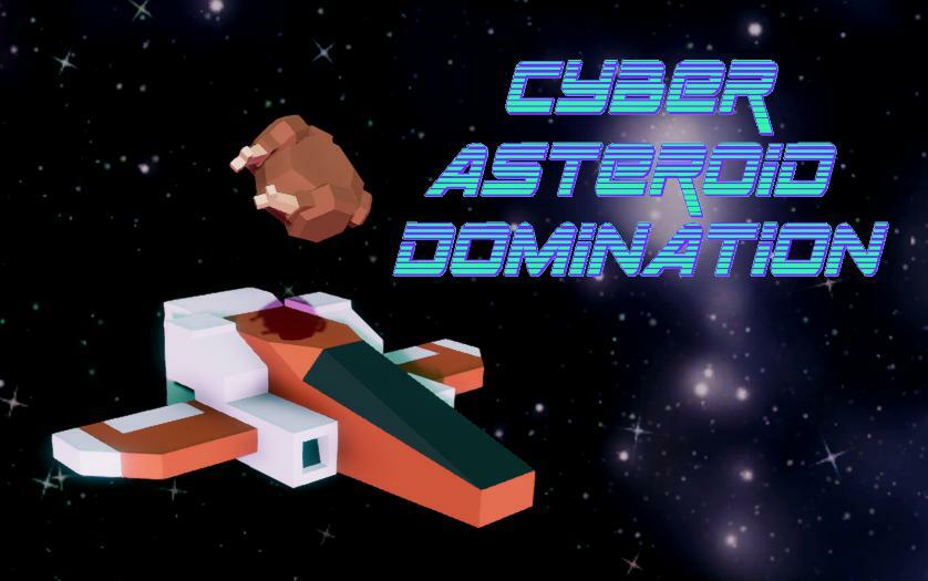 Cyber Asteroid Domination