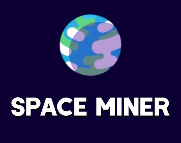 Space Miner (ablaszkiewicz)