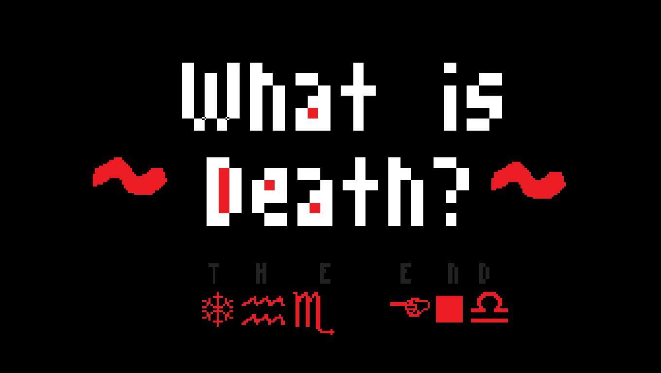 What is Death? (Ethn_Studios)