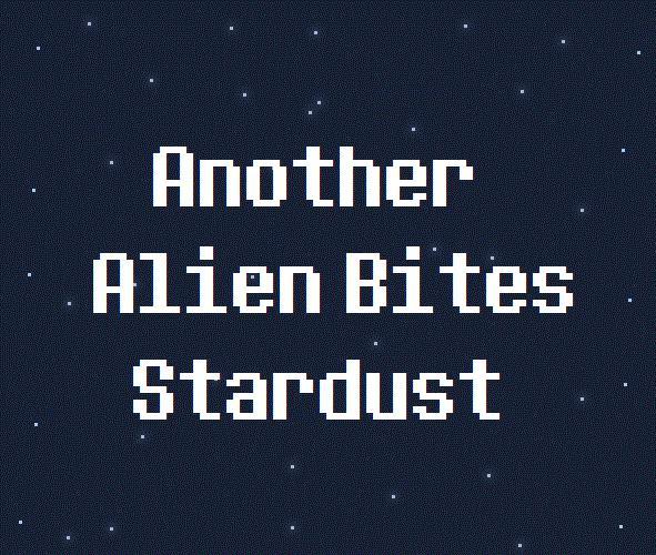 Another Alien Bites Stardust