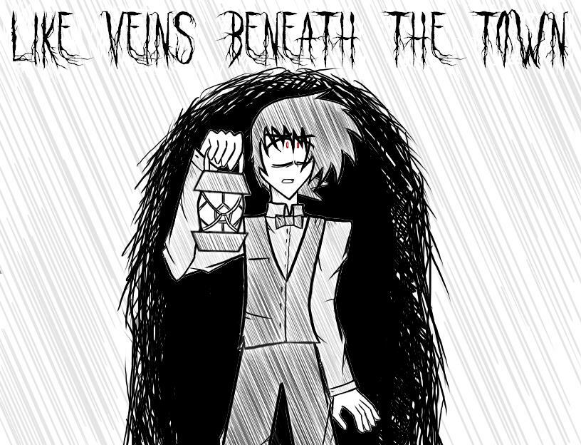 Like Veins Beneath the Town