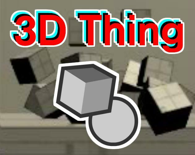 3D Thing (ExpertyGames)