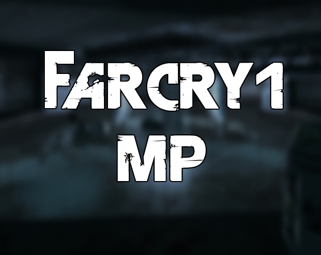 Far Cry 1 Multiplayer