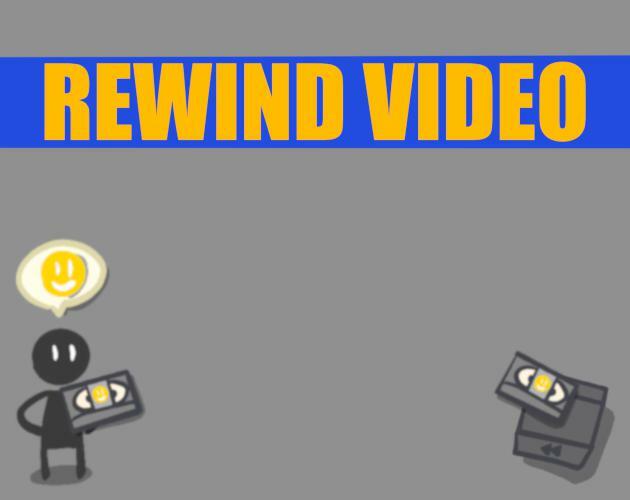 REWIND Video