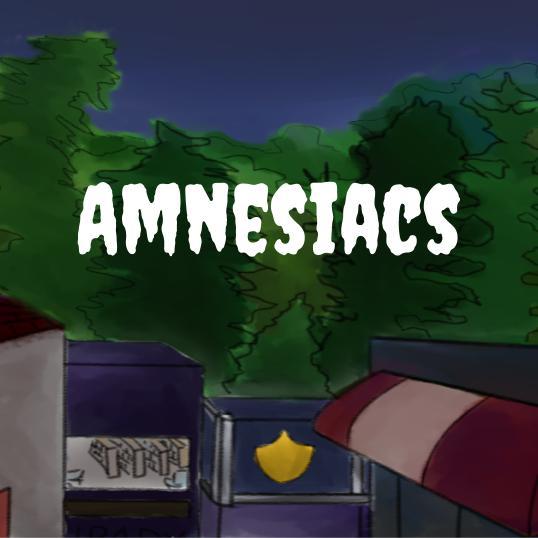 Amnesiacs: Act I